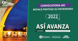 Lee más sobre el artículo Avanza la Convocatoria “Boyacá ¨Protege su Patrimonio” INC 2022